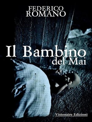 cover image of Il Bambino Del Mai
